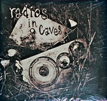 Radios In Caves – Self Titled